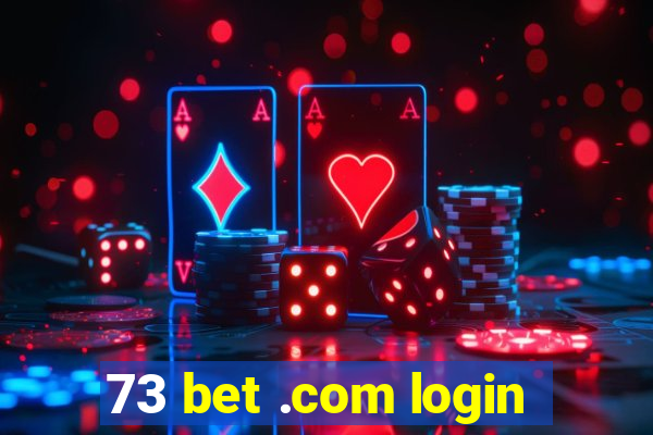 73 bet .com login